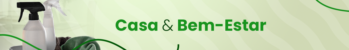 Banner categoria Casa & Bem-estar